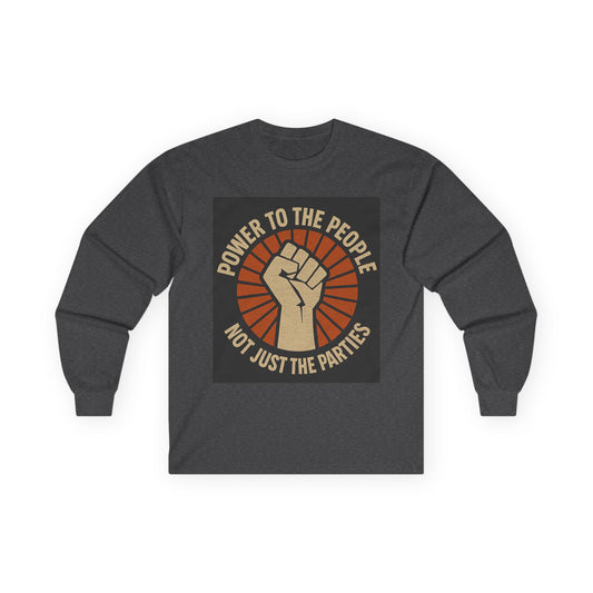 Unisex Tee, Long Sleeve - Power To The People, Empowered vibe Graphic Shirt for Retirement, Gifting, Casual Wear, Humour