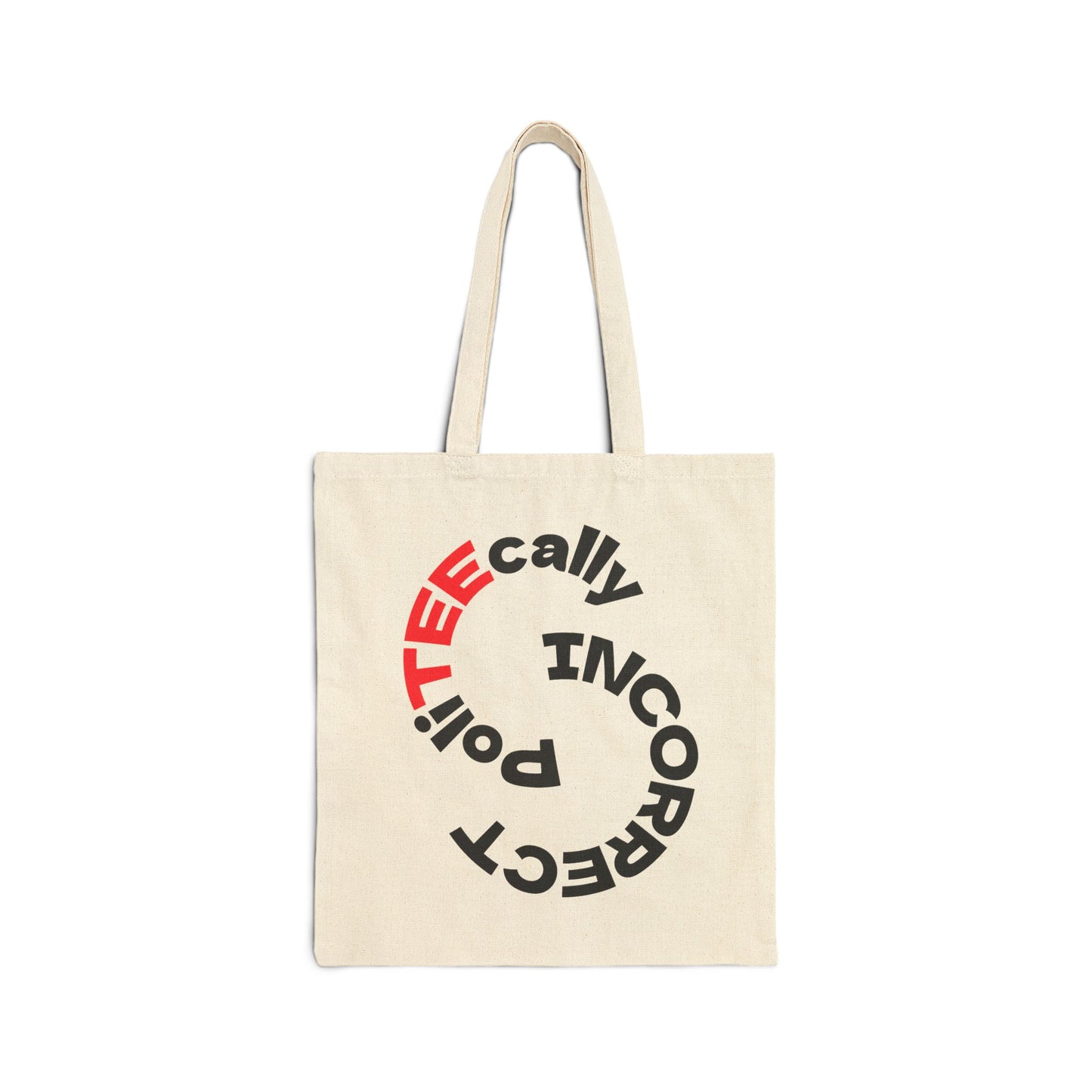Tote Bag - PolicTEEcally Incorrect, Democracy Advocacy, Gift for Activists, Protest Bag, Reusable Grocery Bag