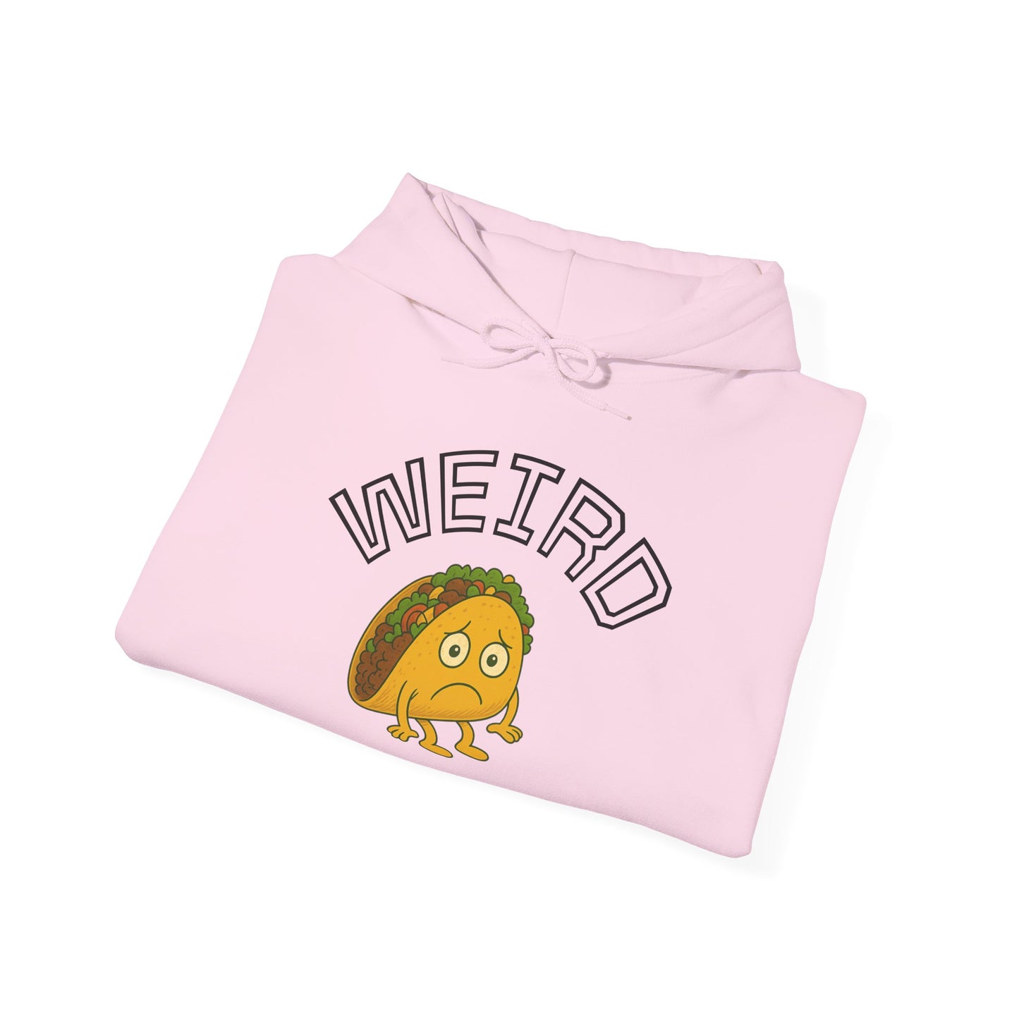 Unisex Hoodie - Weird Taco, Cute Gift for Friends, Cozy Casual Wear, Perfect for Holidays & Celebrations