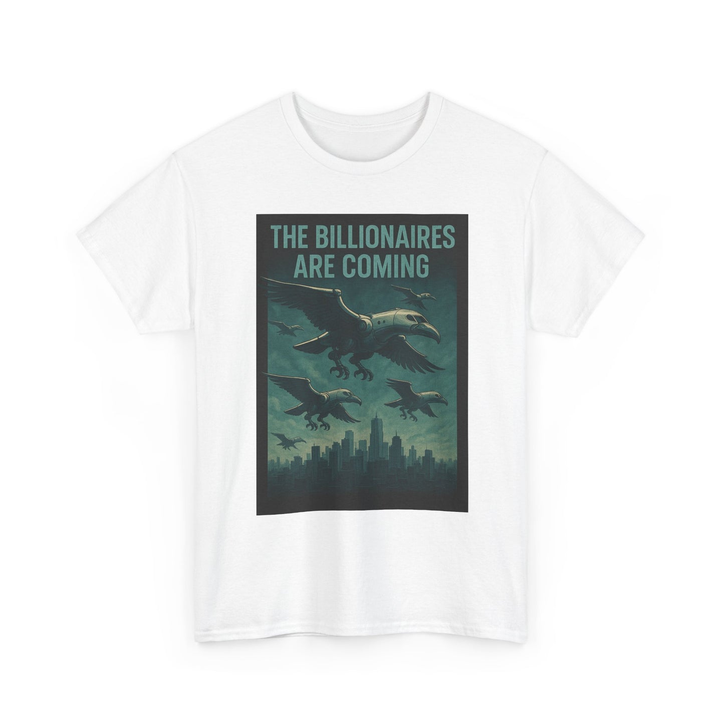 Unisex Tee - The Billionaires are coming:  Vulture V2 Edition