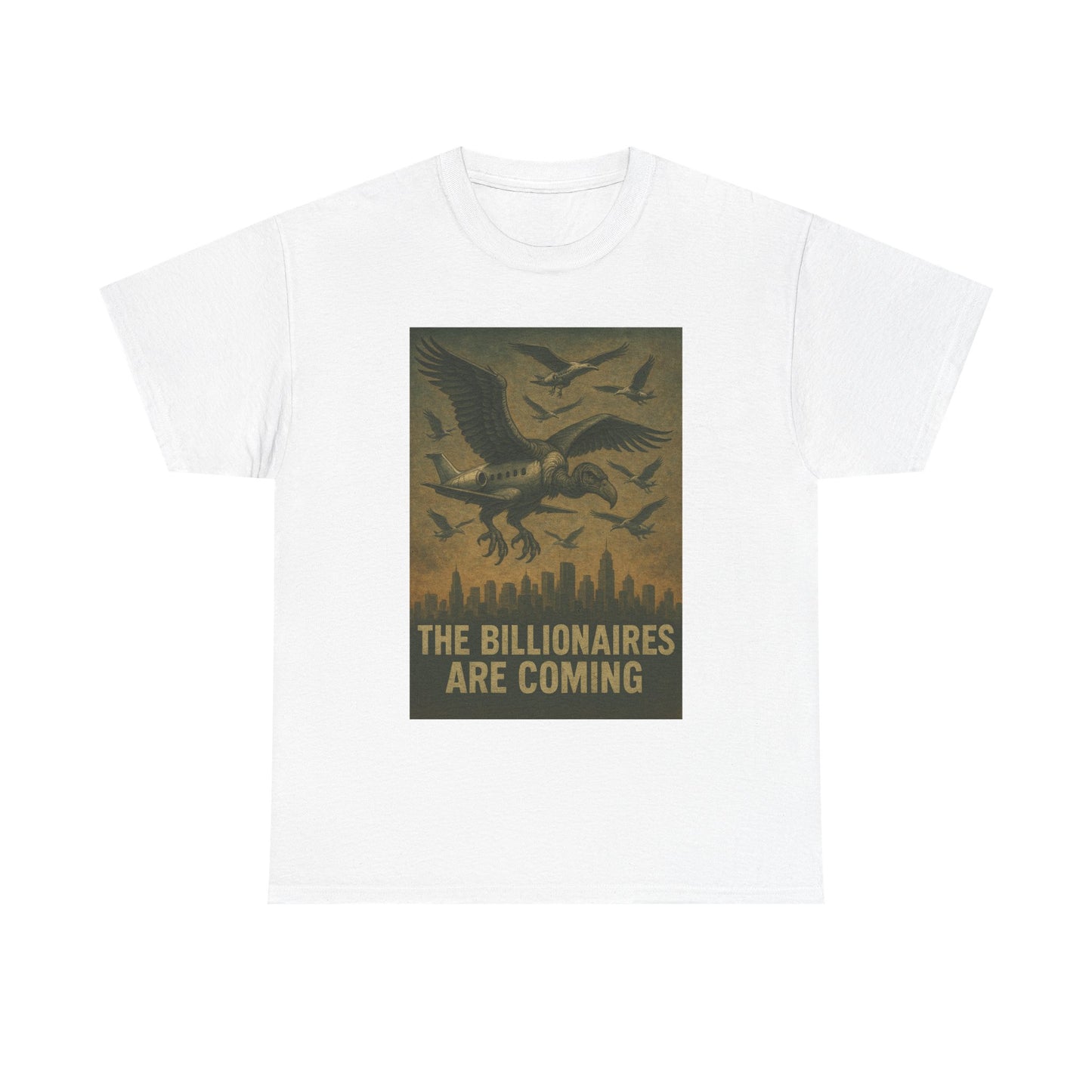 Unisex Tee - The Billionaires are coming:  Vulture Edition