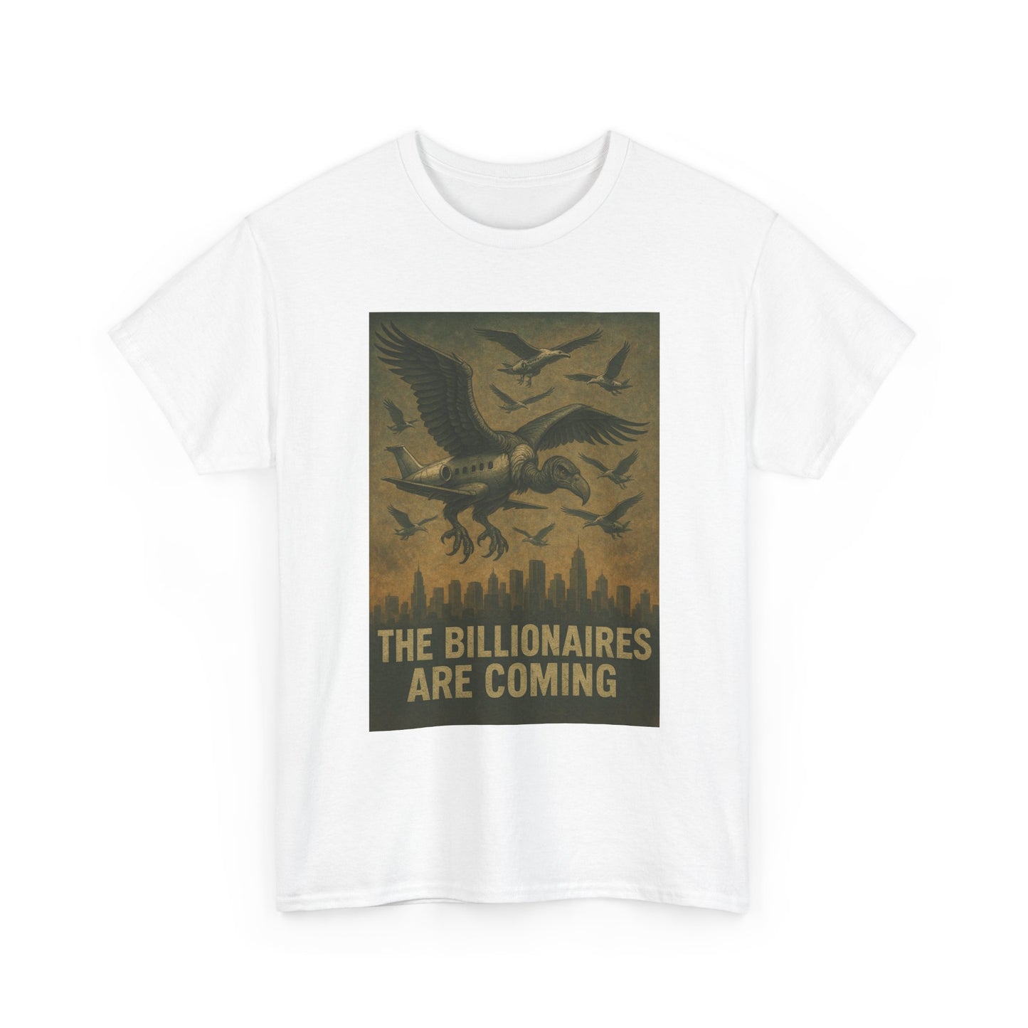 Unisex Tee - The Billionaires are coming:  Vulture Edition