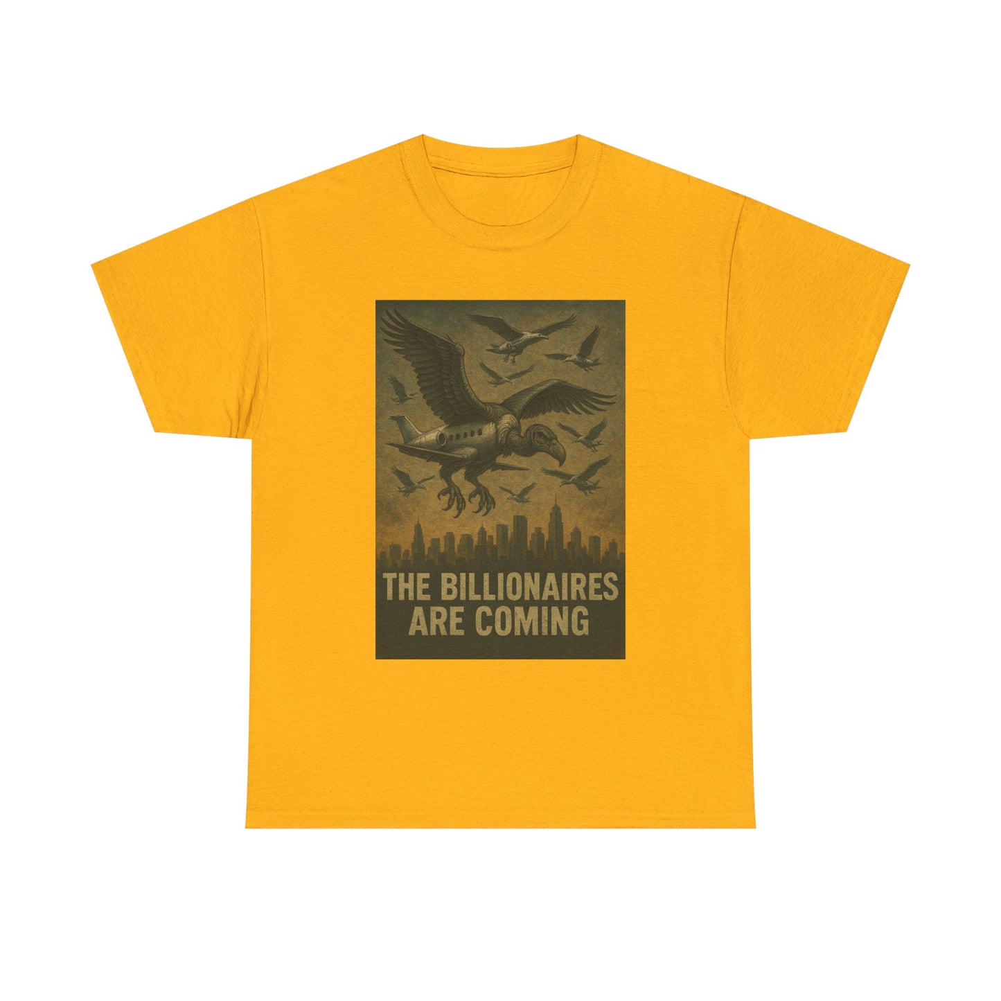 Unisex Tee - The Billionaires are coming:  Vulture Edition