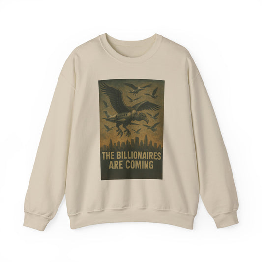 Unisex Crewneck Sweatshirt - The Billionaires are Coming: Vulture Edition