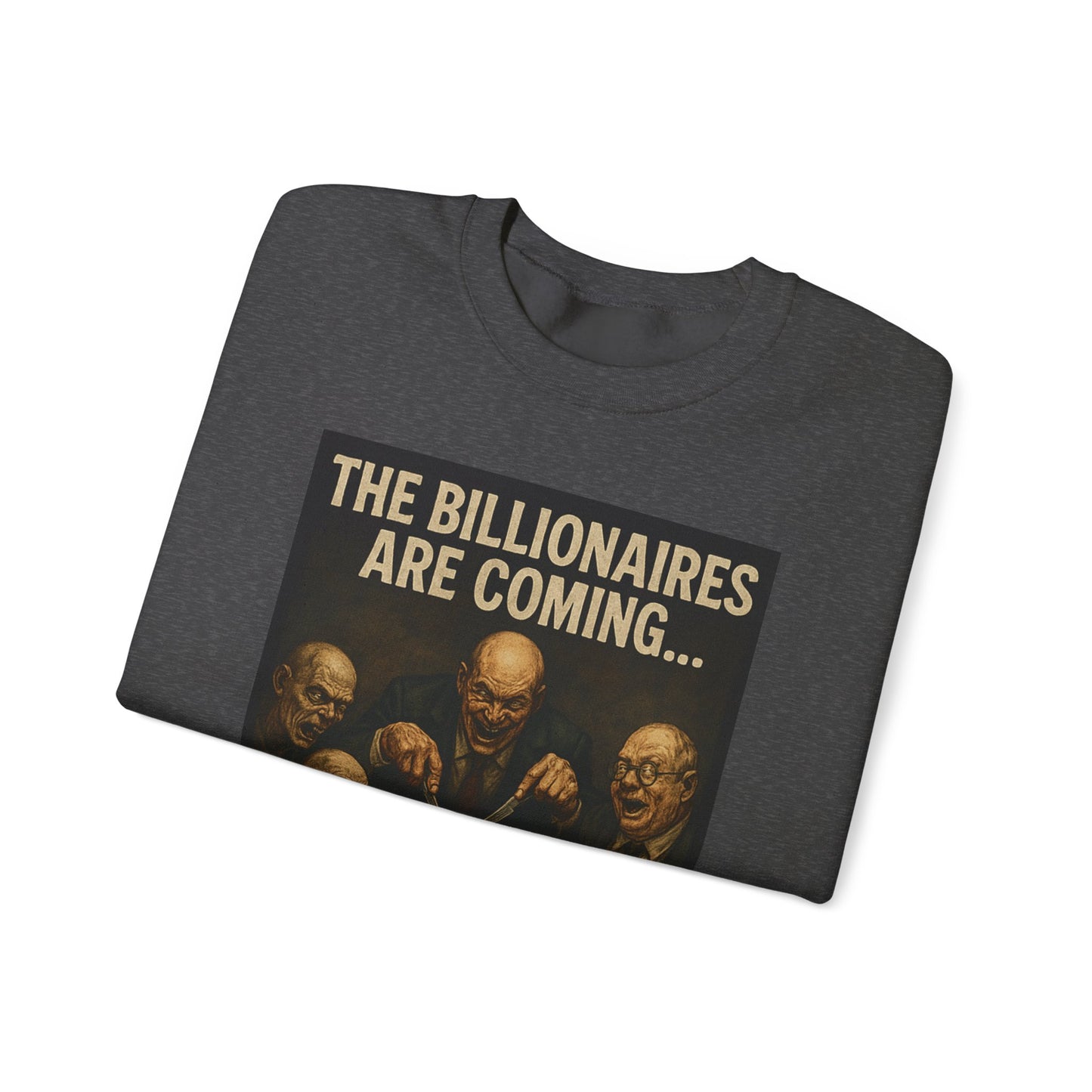 Unisex Crewneck Sweatshirt - The Billionaires are Coming: Ghoul Edition
