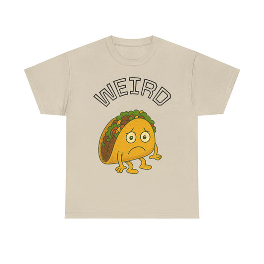 Unisex Tee shirt - Weird Taco Heavy Cotton Graphic T-Shirt, Activism Apparel, Gift for Protesters, Statement Clothing, Democracy T-Shirt
