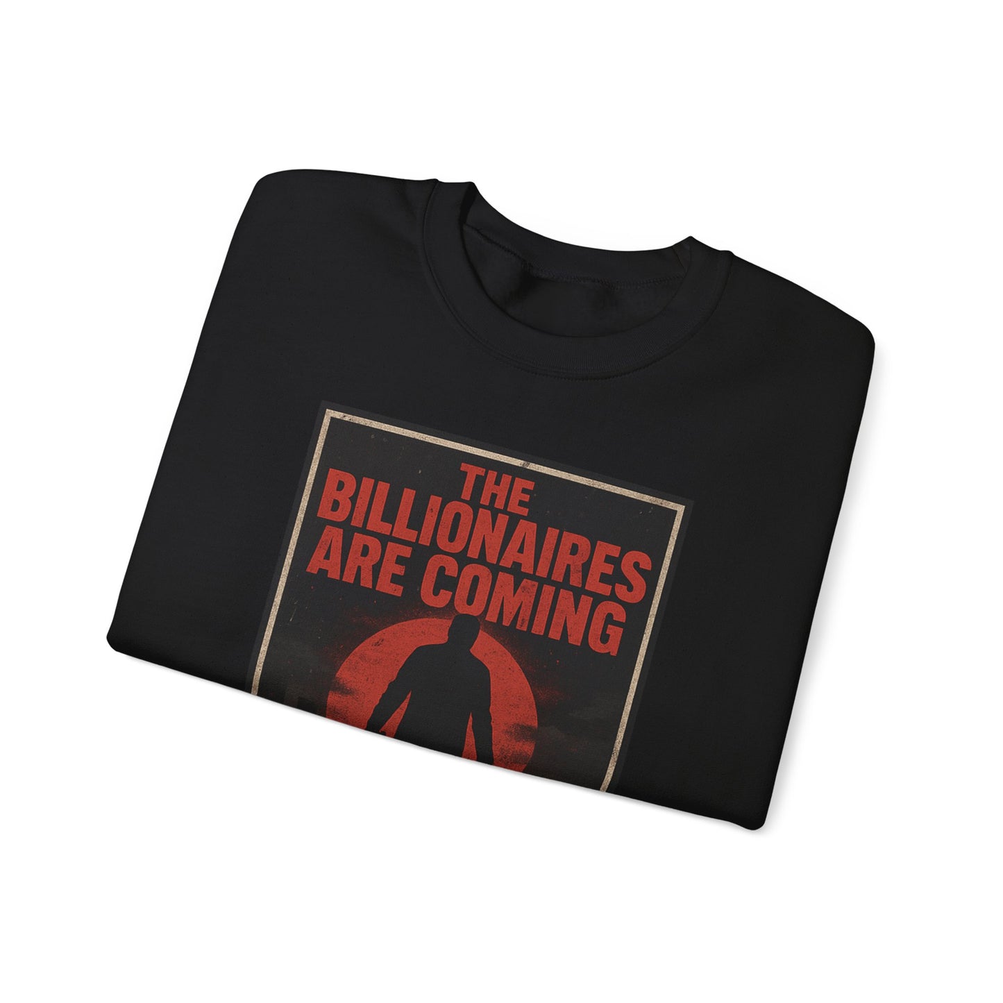 Unisex Crewneck sweatshirt - The Billionaires are Coming: Axe Murderer Edition