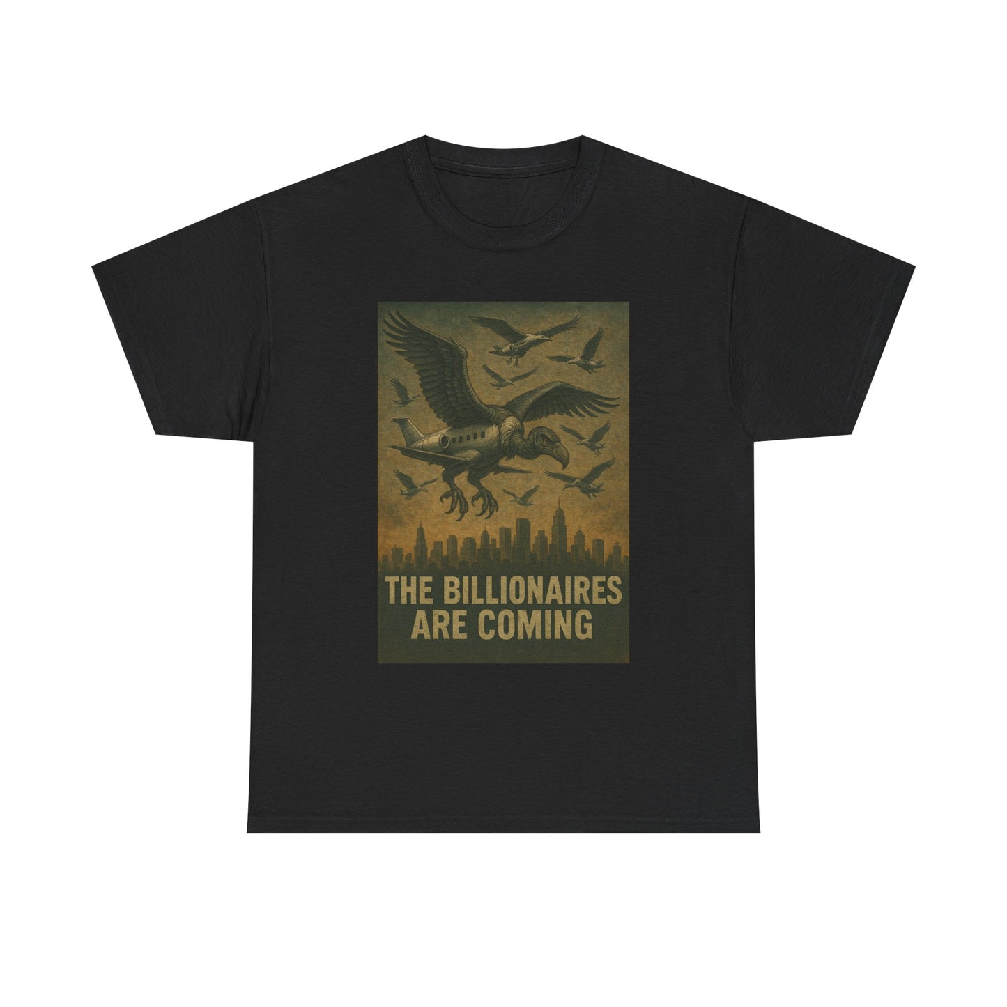 Unisex Tee - The Billionaires are coming:  Vulture Edition