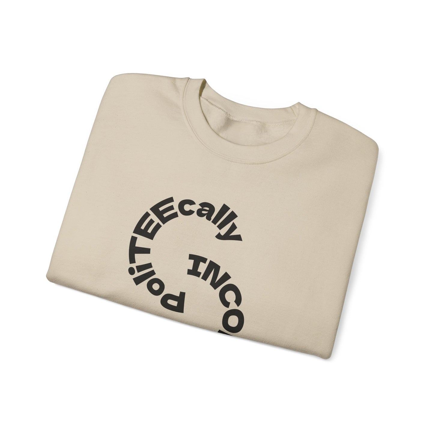 Unisex Crewneck Sweatshirt - 'PolicTEEcally Incorrect' Design Activism Apparel, Gift for Protesters, Statement Clothing, Democracy sweatshirt