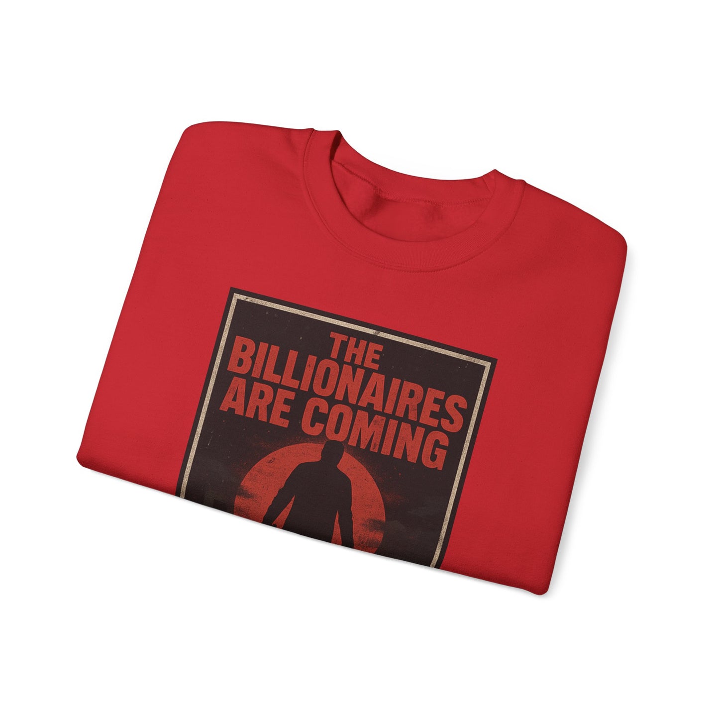Unisex Crewneck sweatshirt - The Billionaires are Coming: Axe Murderer Edition