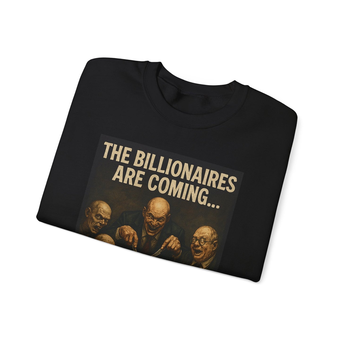 Unisex Crewneck Sweatshirt - The Billionaires are Coming: Ghoul Edition
