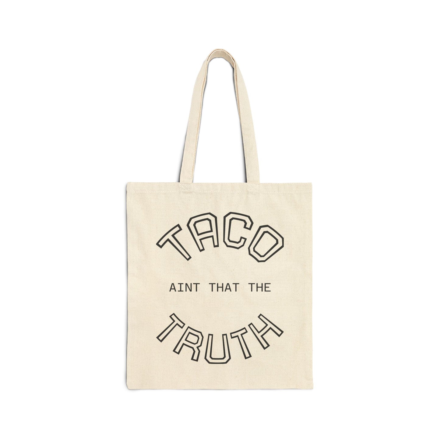 Tote Bag - TACO wording , Eco-Friendly Canvas Tote, Democracy Advocacy, Gift for Activists, Protest Bag, Reusable Grocery Bag