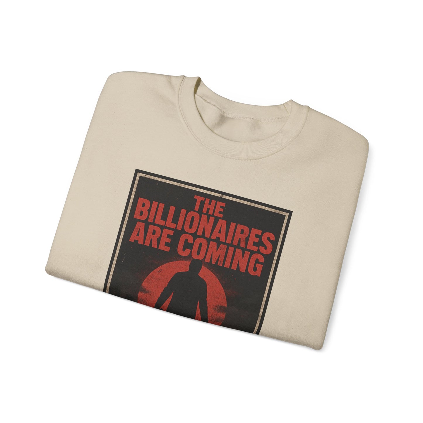 Unisex Crewneck sweatshirt - The Billionaires are Coming: Axe Murderer Edition