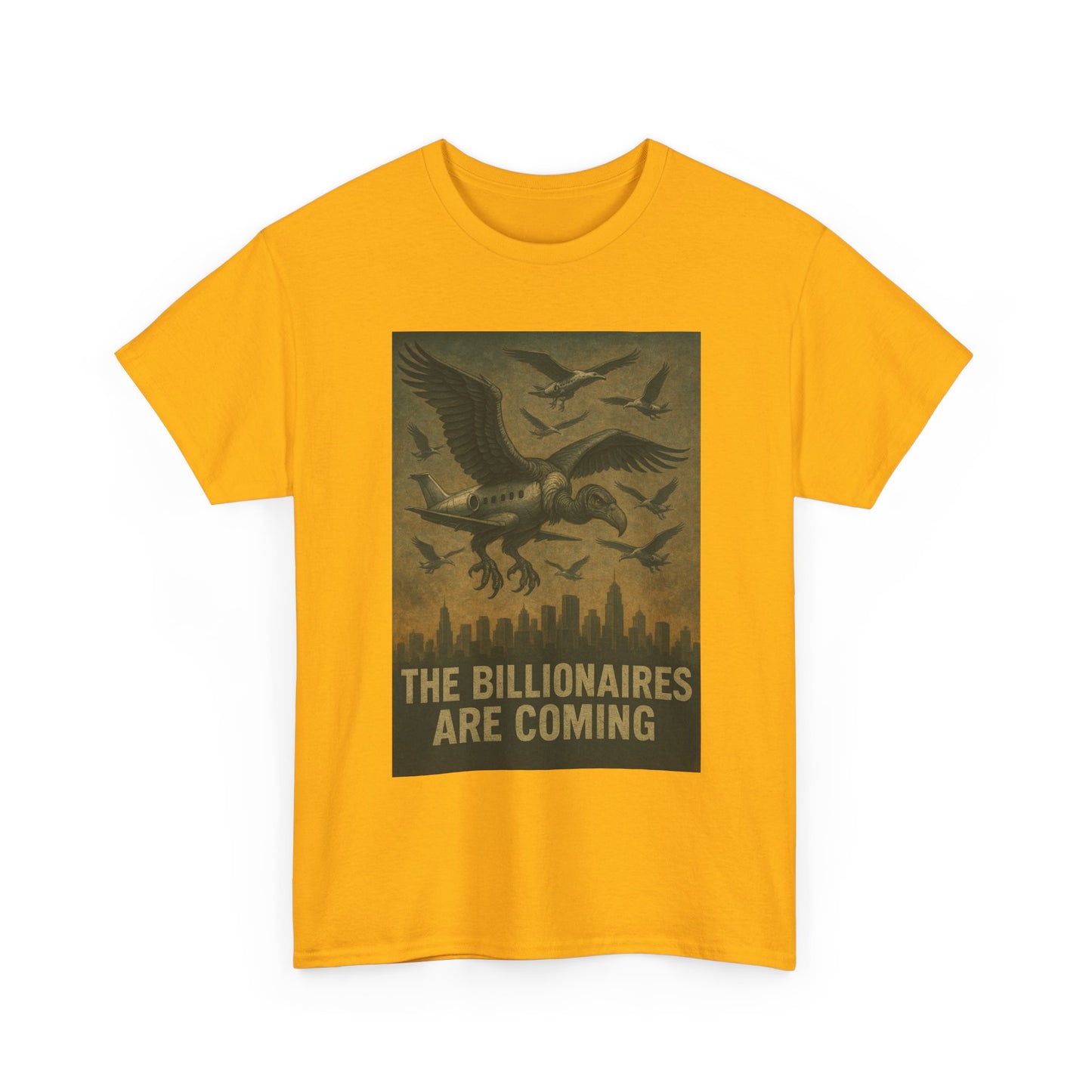 Unisex Tee - The Billionaires are coming:  Vulture Edition