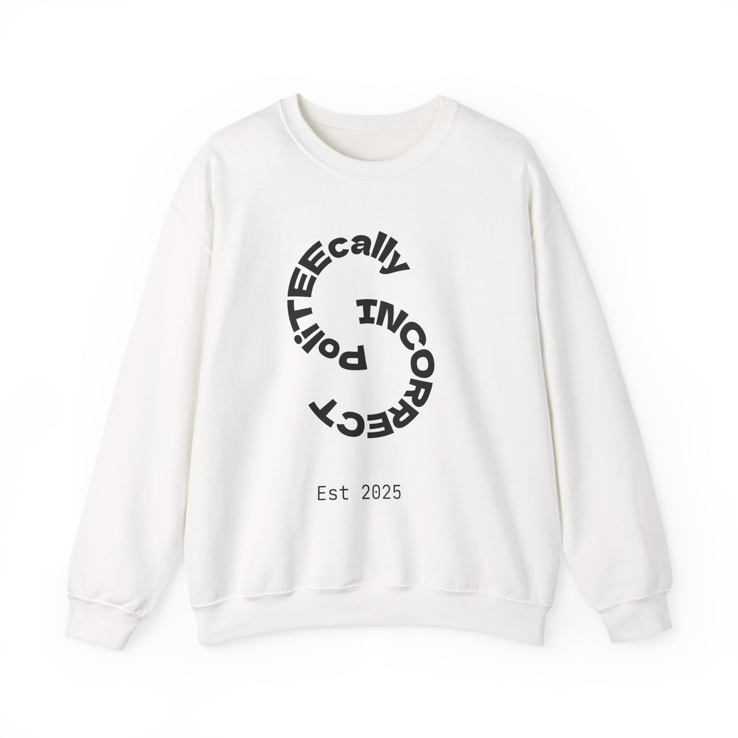 Unisex Crewneck Sweatshirt - 'PolicTEEcally Incorrect' Design Activism Apparel, Gift for Protesters, Statement Clothing, Democracy sweatshirt