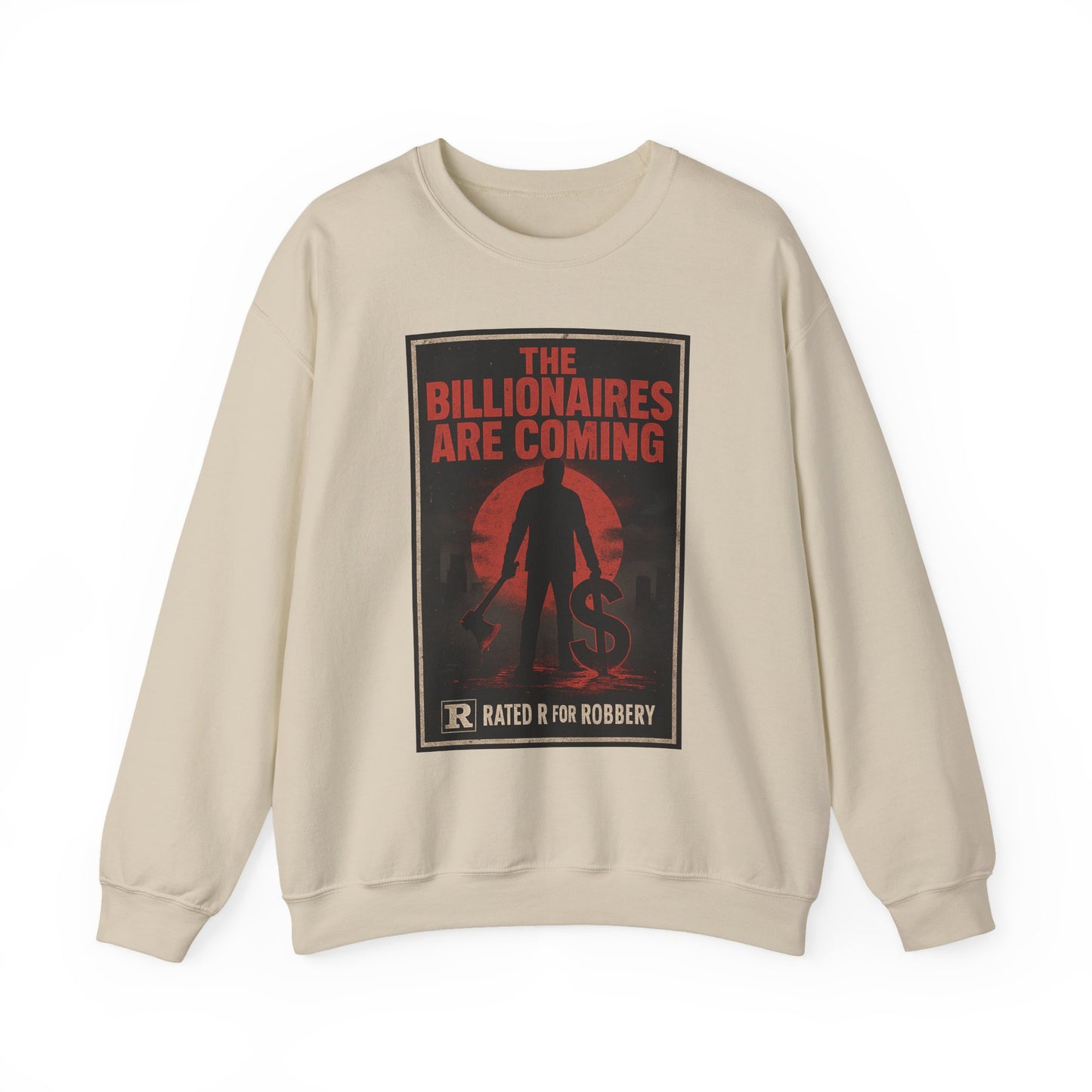 Unisex Crewneck sweatshirt - The Billionaires are Coming: Axe Murderer Edition