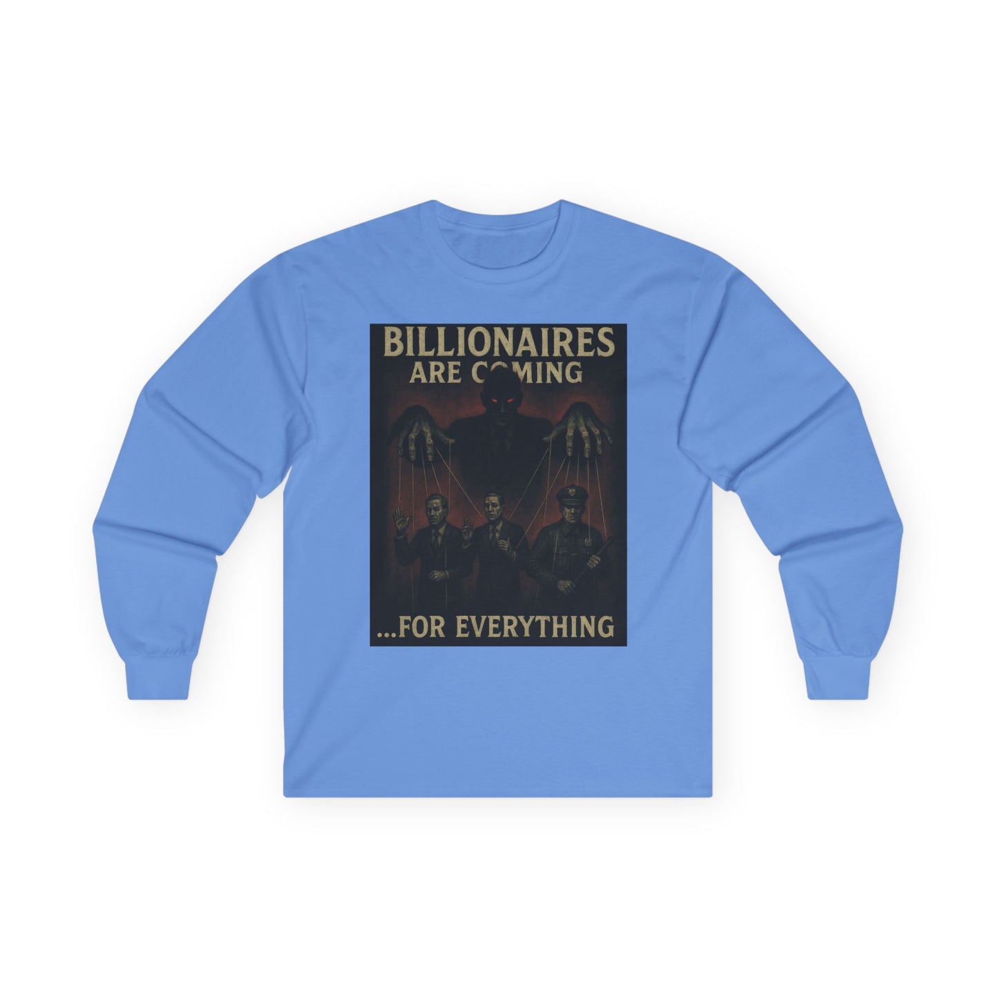 Unisex Tee, Long Sleeve - The Billionaires are coming: Puppets on a string Edition