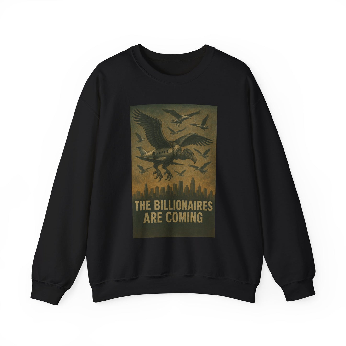 Unisex Crewneck Sweatshirt - The Billionaires are Coming: Vulture Edition