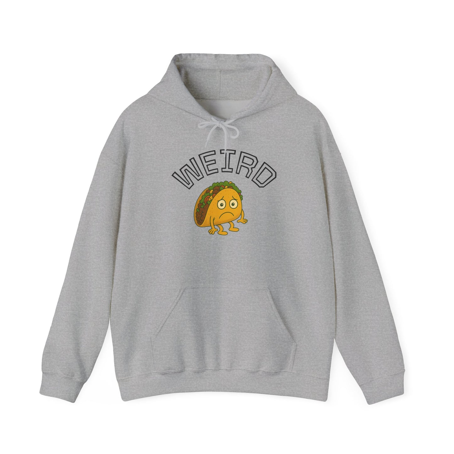 Unisex Hoodie - Weird Taco, Cute Gift for Friends, Cozy Casual Wear, Perfect for Holidays & Celebrations
