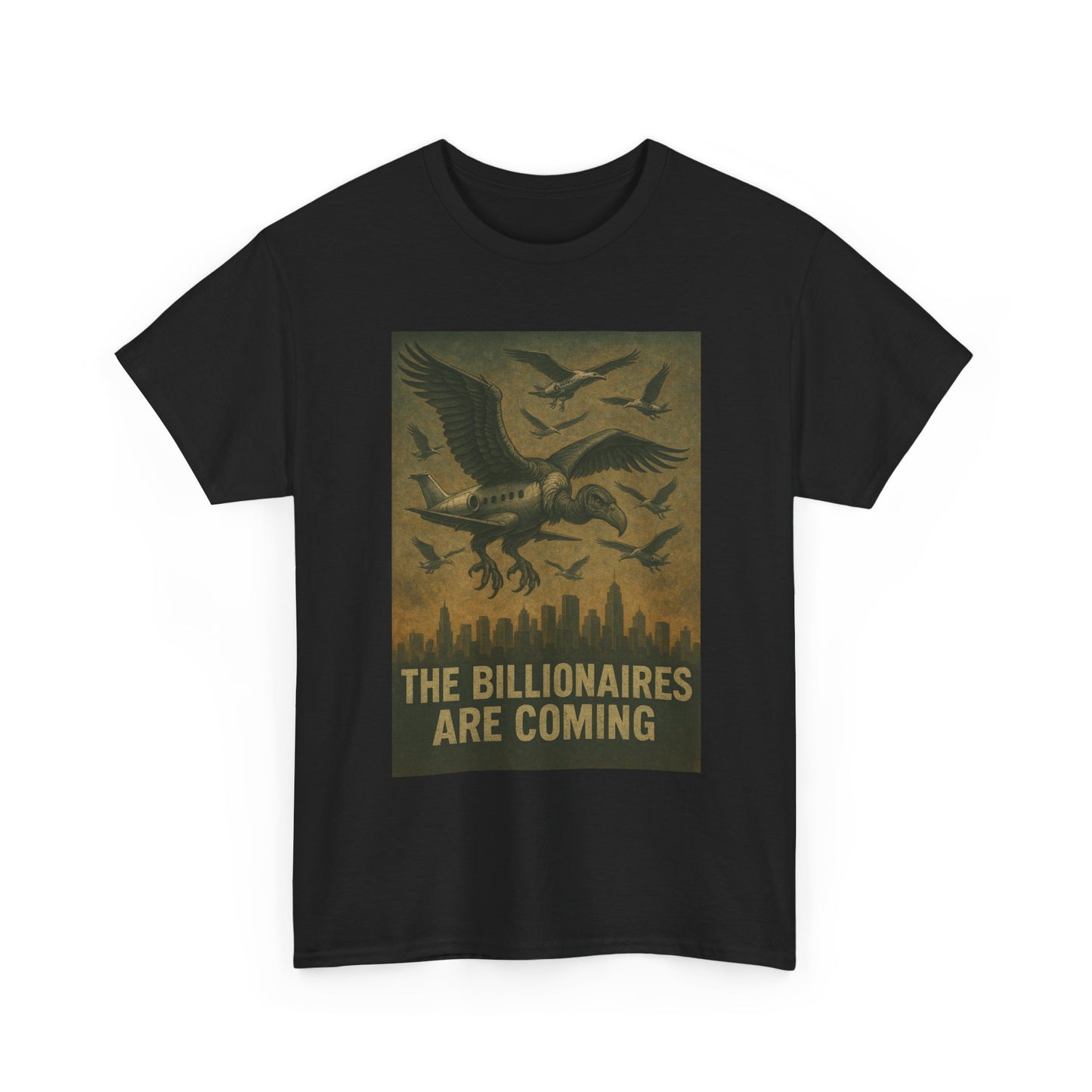 Unisex Tee - The Billionaires are coming:  Vulture Edition