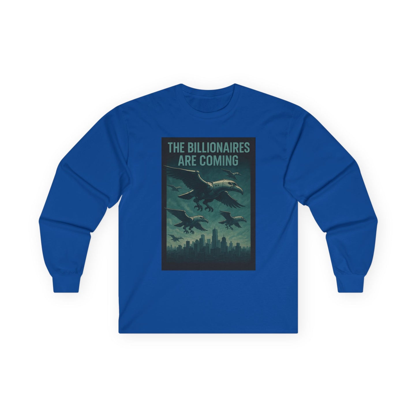 Unisex Tee, Long Sleeve - The Billionaires are coming: Vulture V2 Edition