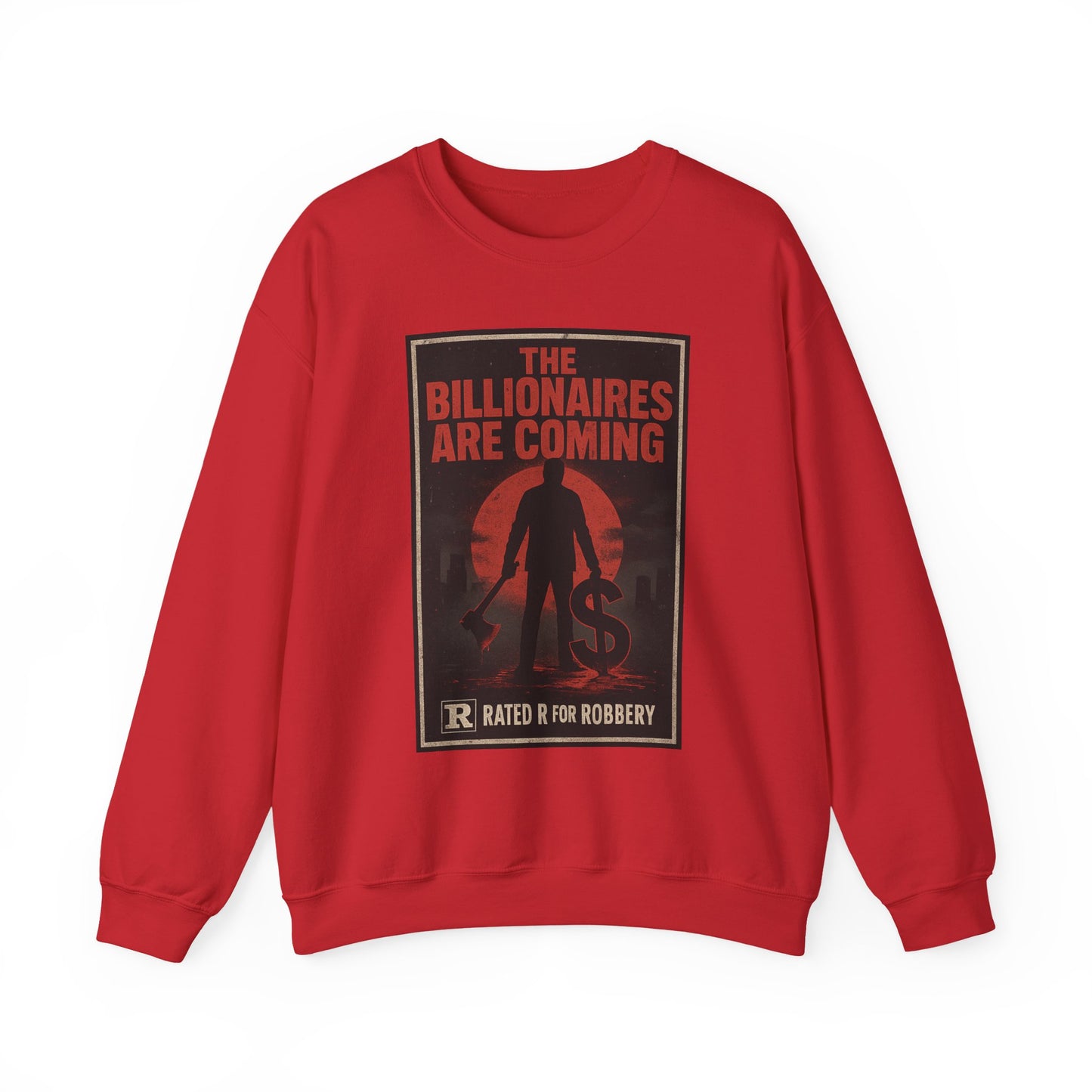 Unisex Crewneck sweatshirt - The Billionaires are Coming: Axe Murderer Edition