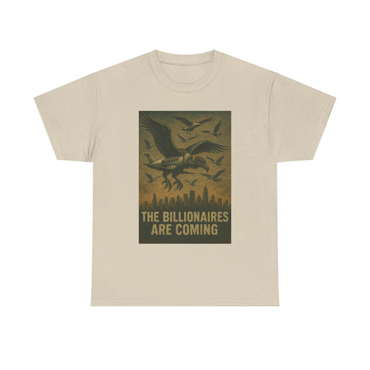 Unisex Tee - The Billionaires are coming:  Vulture Edition