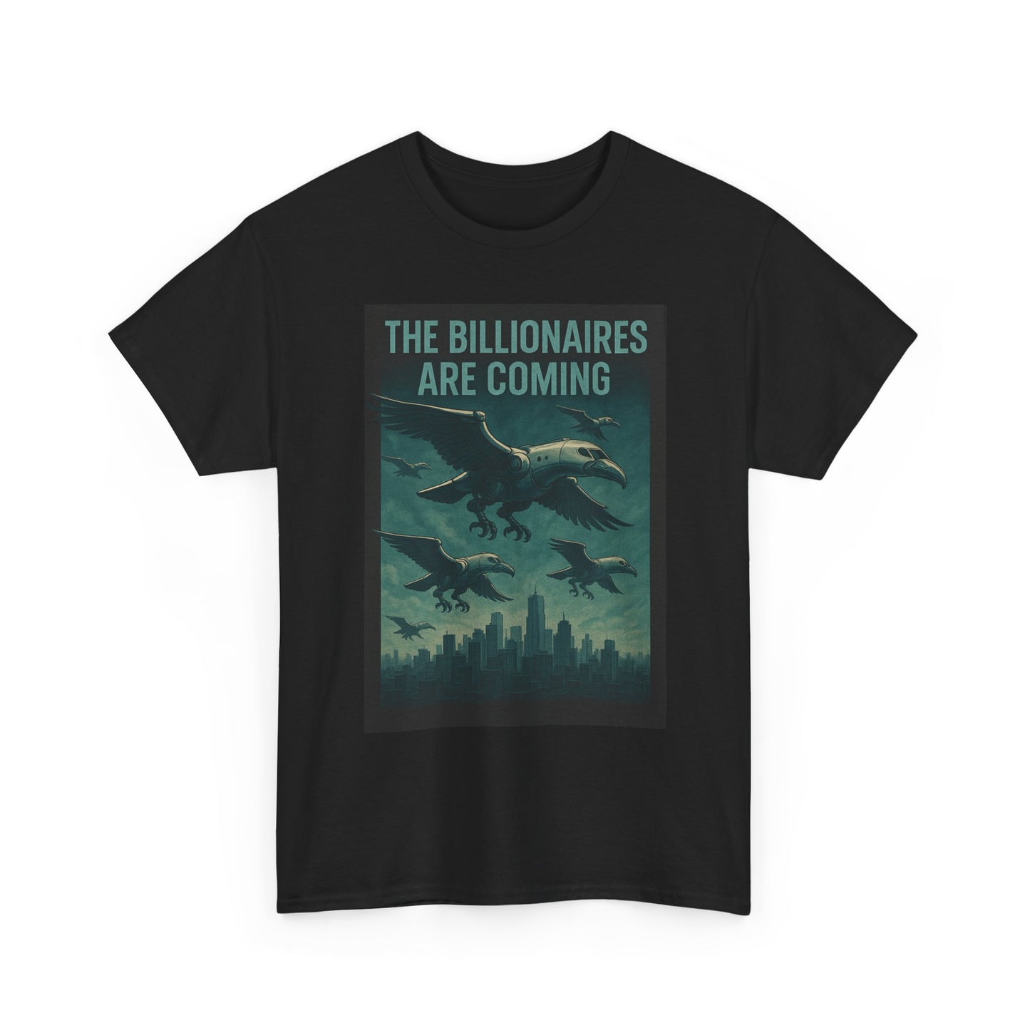 Unisex Tee - The Billionaires are coming:  Vulture V2 Edition